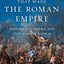 The War That Made the Roman Empire: Antony, Cleopatra, and Octavian at Actium