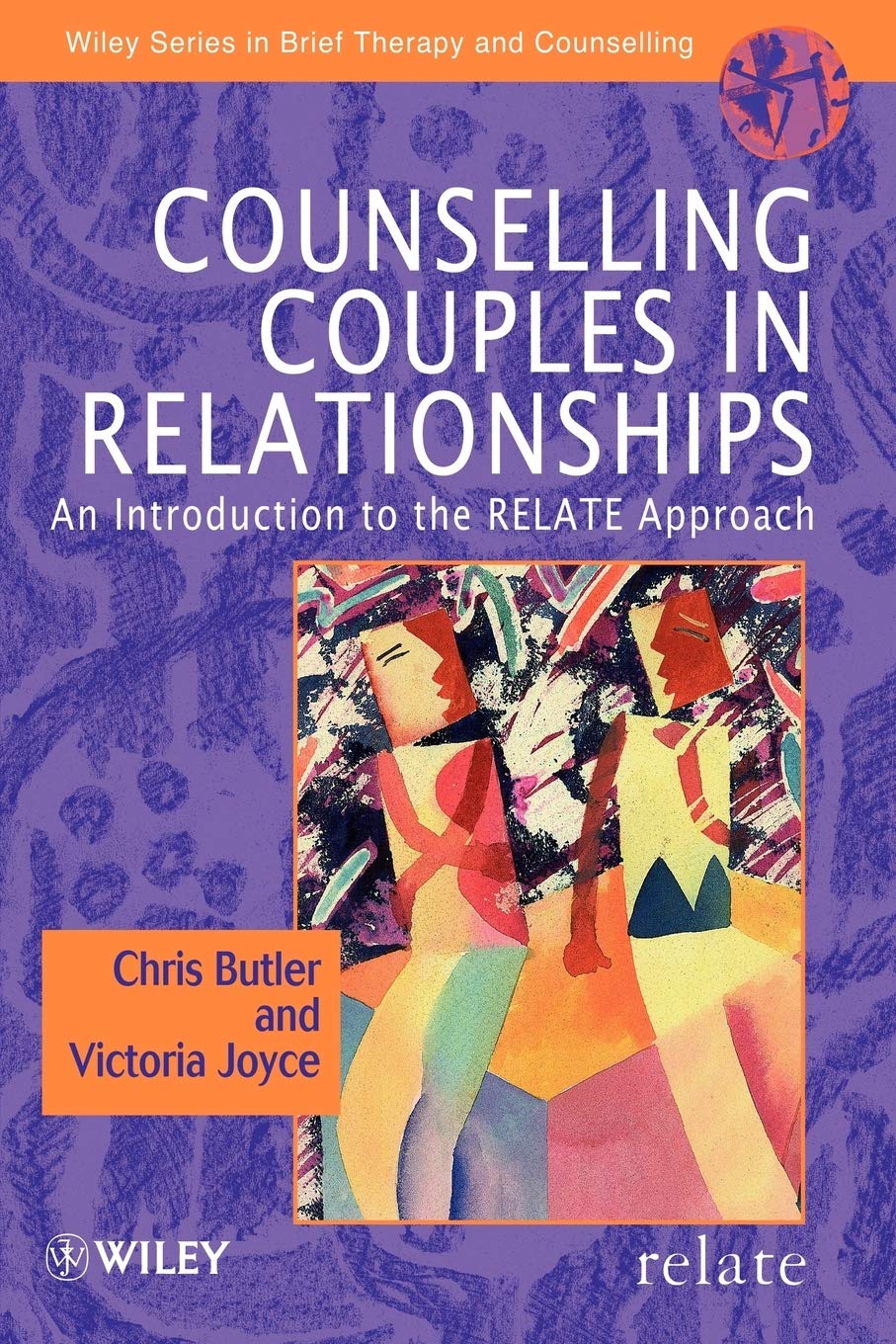 Counselling Couples in Relationships: An Introduction to the RELATE Approach
