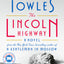 The Lincoln Highway: A Read with Jenna Pick: A Novel