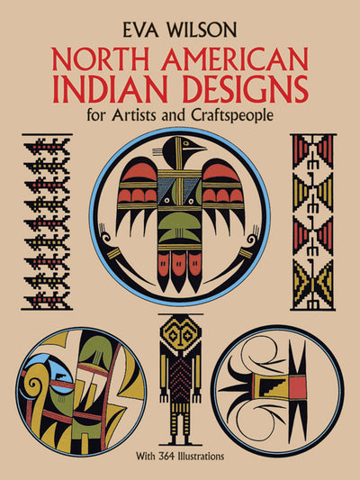 North American Indian Designs for Artists and Craftspeople (Dover Pictorial Archive)