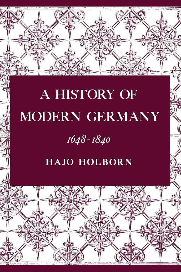 A History of Modern Germany 1648-1840