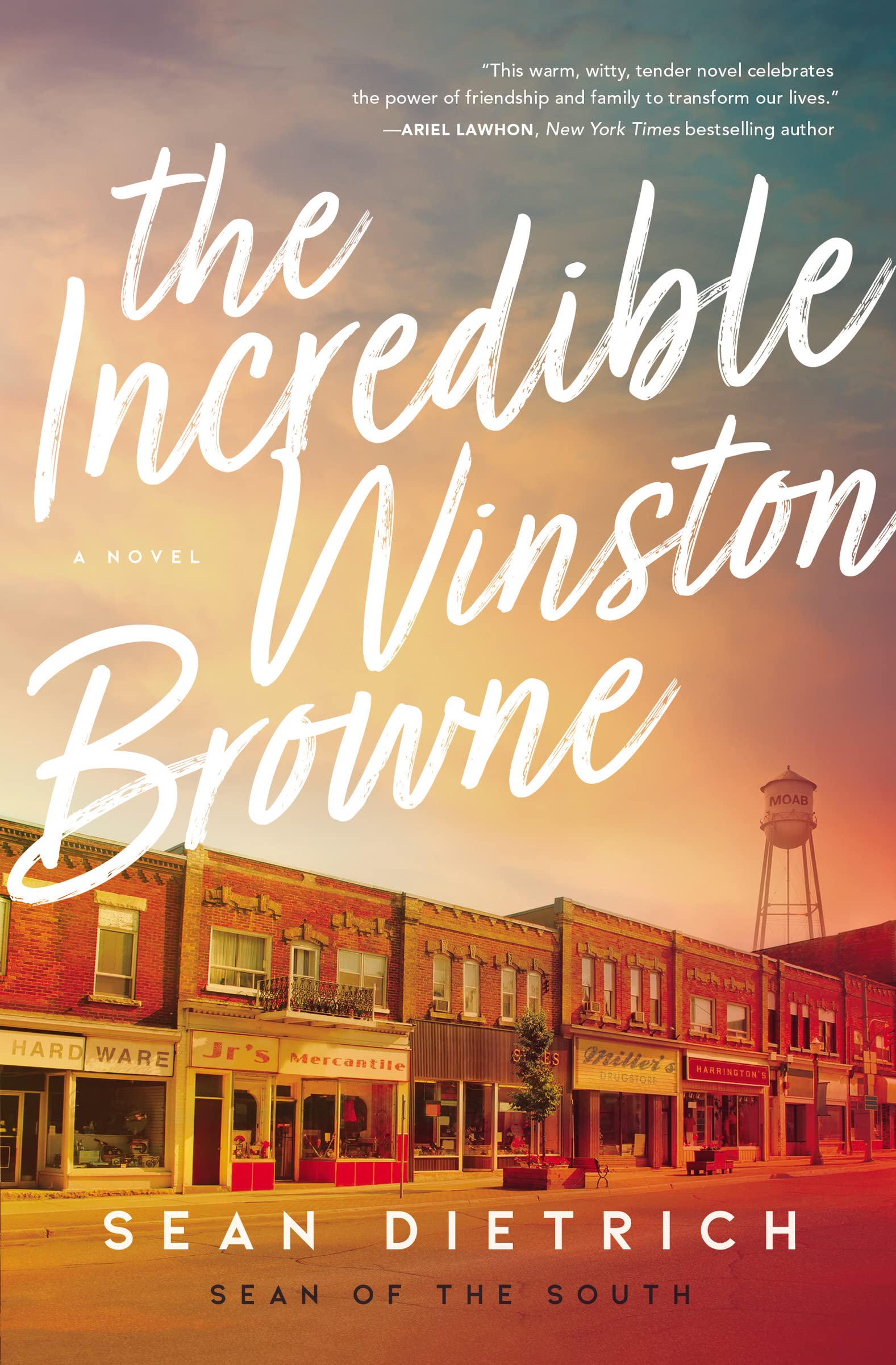 The Incredible Winston Browne: A Novel by Sean of the South