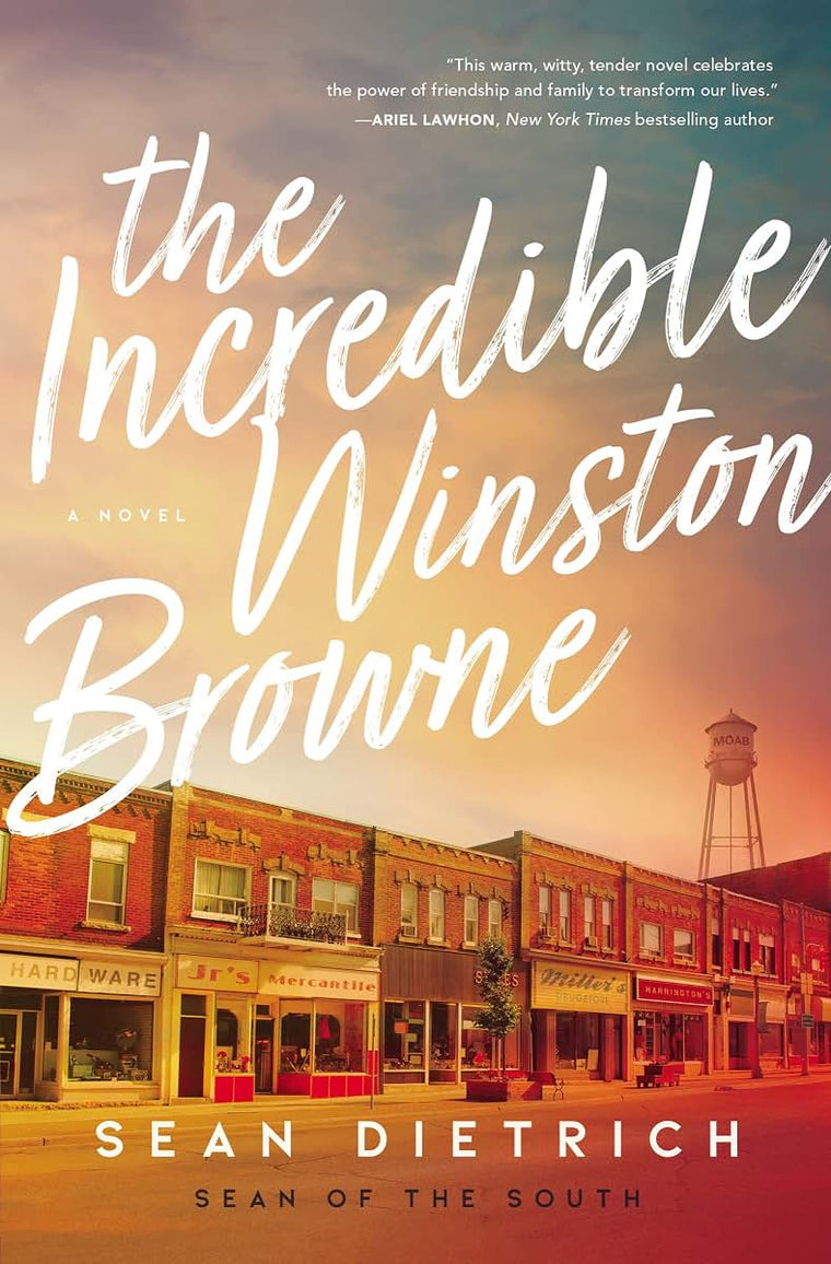 The Incredible Winston Browne: A Novel by Sean of the South