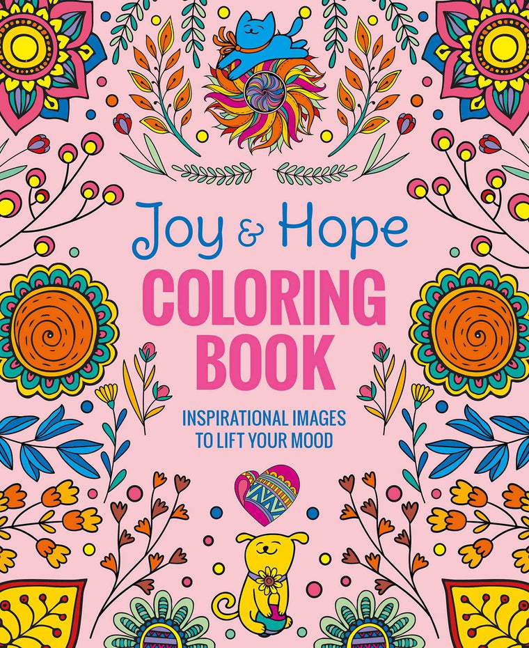 Joy & Hope Coloring Book: Inspirational Images to Lift Your Mood