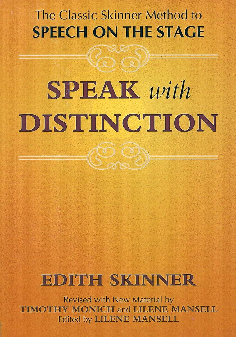 Speak with Distinction: The Classic Skinner Method to Speech