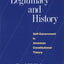 Legitimacy and History: Self-Government in American Constitutional Theory