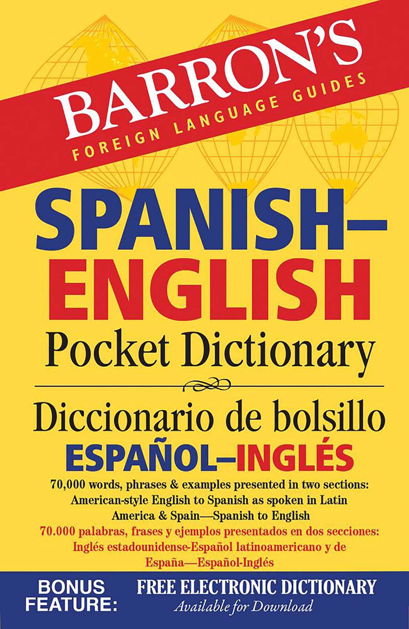 Barron's Spanish-English Pocket Dictionary: 70,000 words, phrases & examples presented in two sections: American style English to Spanish -- Spanish ... Bilingual Dictionaries) (Spanish Edition)