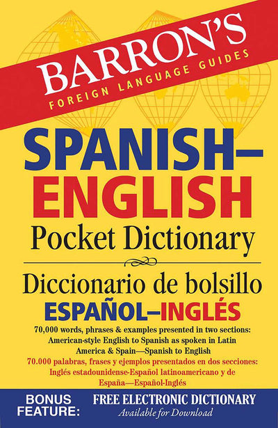 Barron's Spanish-English Pocket Dictionary: 70,000 words, phrases & examples presented in two sections: American style English to Spanish -- Spanish ... Bilingual Dictionaries) (Spanish Edition)