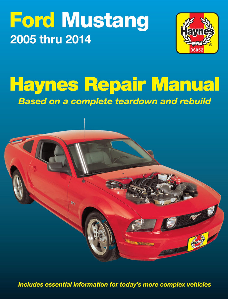 Ford Mustang (05-14) Haynes Repair Manual (Does Not Include Information Specific to Shelby GT5000 Cobra Models or Boss 302 Models)