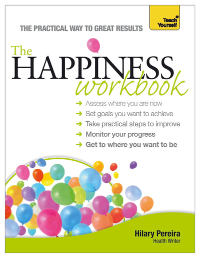 The Happiness Workbook (Teach Yourself)
