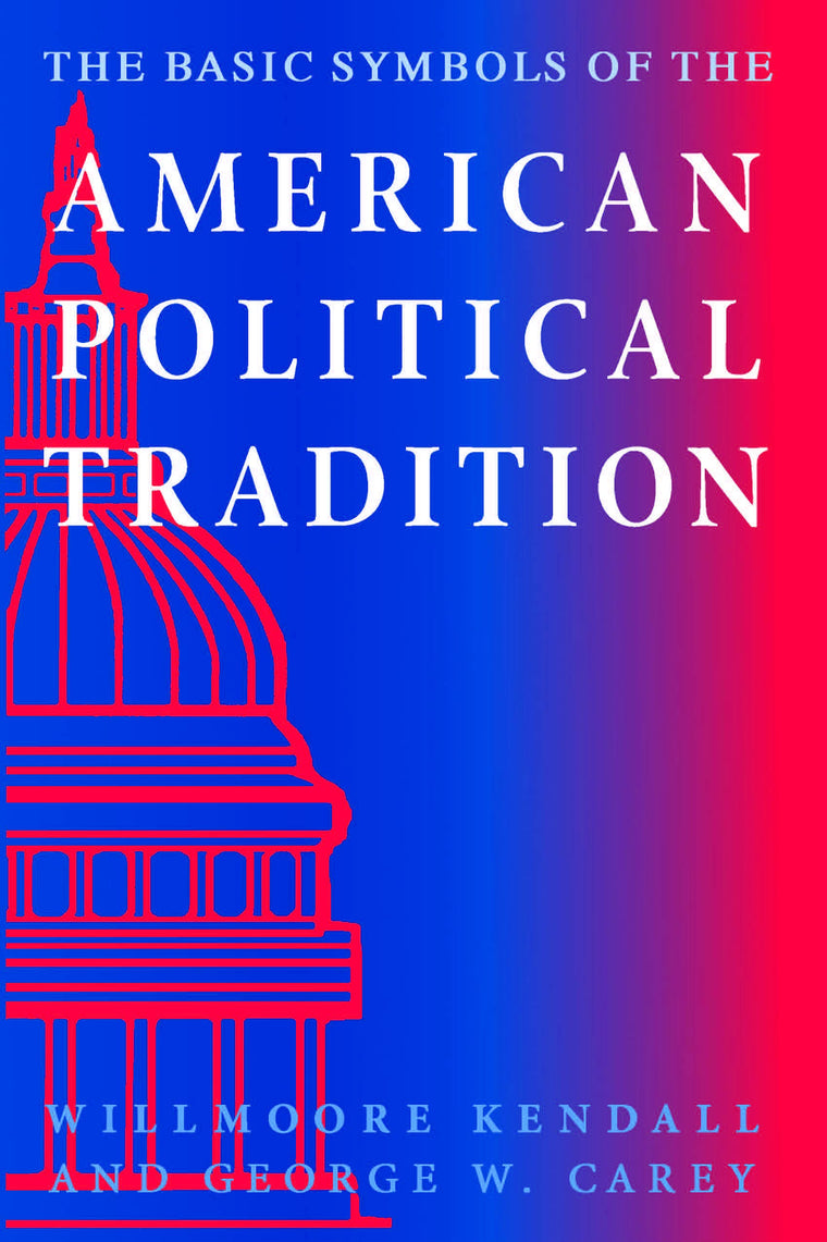 The Basic Symbols of the American Political Tradition