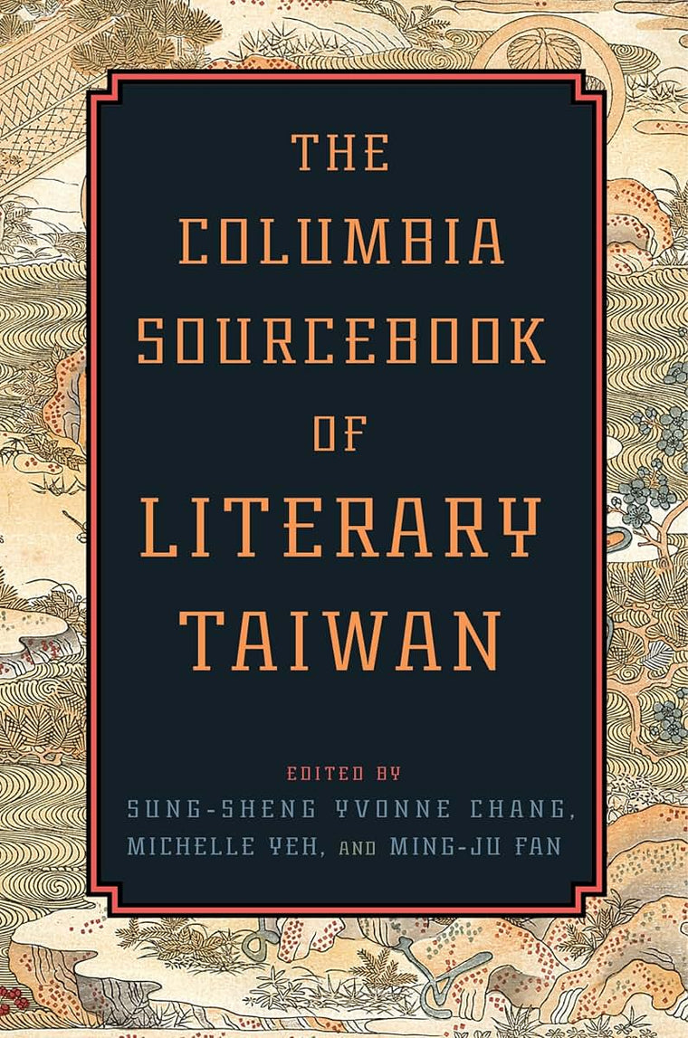 The Columbia Sourcebook of Literary Taiwan