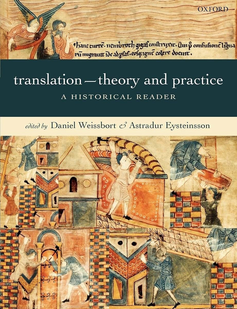 Translation: Theory and Practice: A Historical Reader