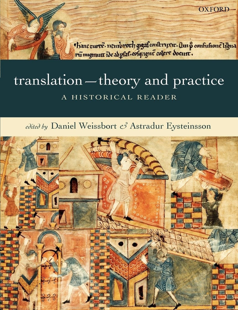 Translation: Theory and Practice: A Historical Reader