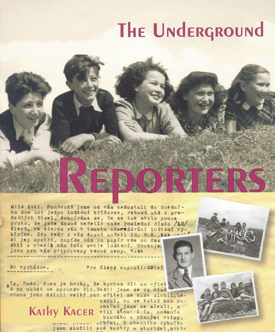 The Underground Reporters (The Holocaust Remembrance Series for Young Readers, 5)