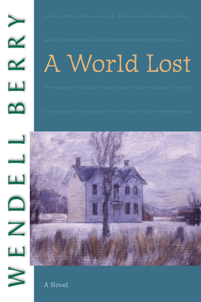 A World Lost: A Novel (Port William)