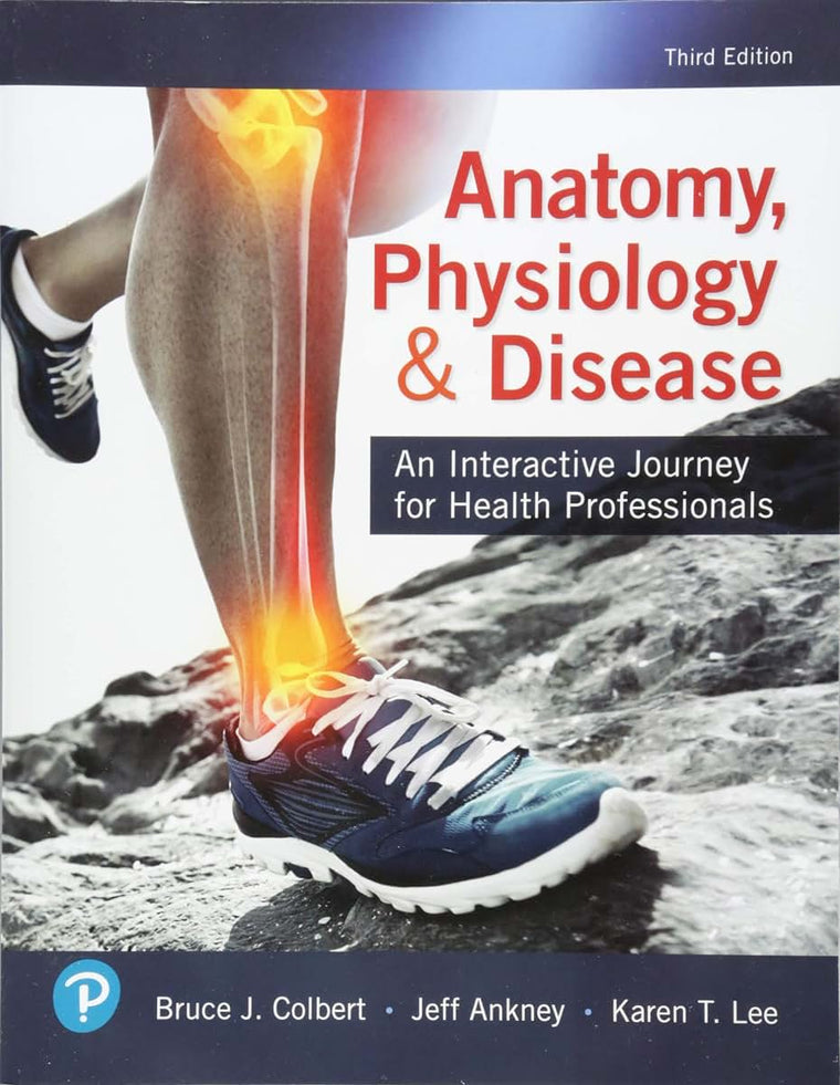 Anatomy, Physiology, & Disease: An Interactive Journey for Health Professionals