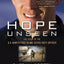 Hope Unseen: The Story of the U.S. Army's First Blind Active-Duty Officer