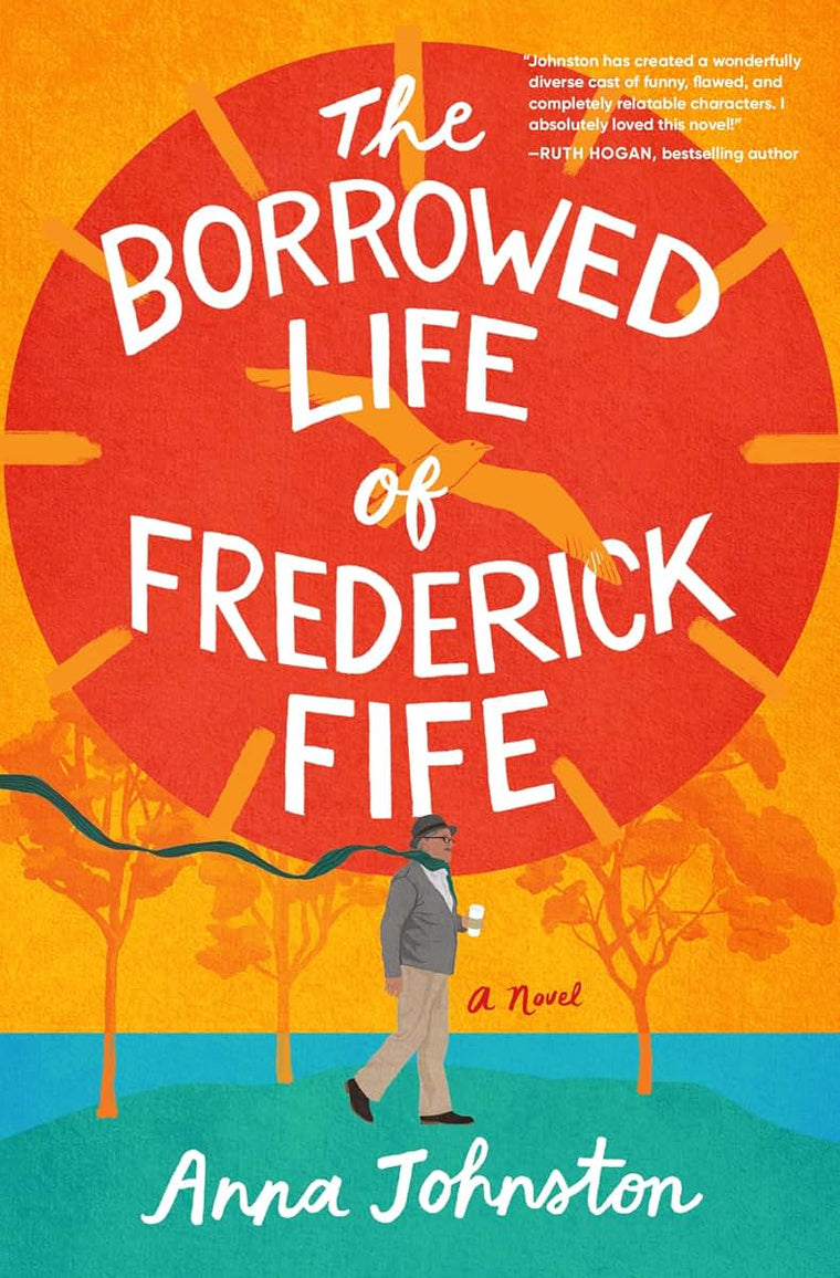 The Borrowed Life of Frederick Fife: A Heartwarming Story of Redemption and Forgiveness, Discover the Power of Second Changes and Found Family
