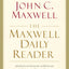 The Maxwell Daily Reader: 365 Days of Insight to Develop the Leader Within You and Influence Those Around You