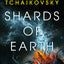 Shards of Earth (The Final Architecture, 1)
