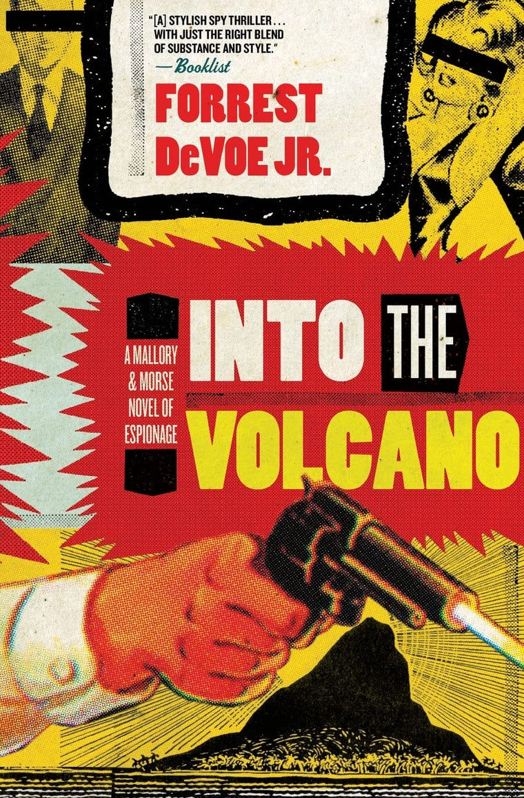 Into the Volcano: A Mallory and Morse Novel of Espionage