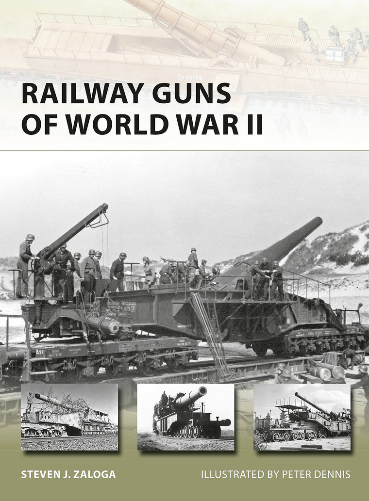 Railway Guns of World War II (New Vanguard, 231)