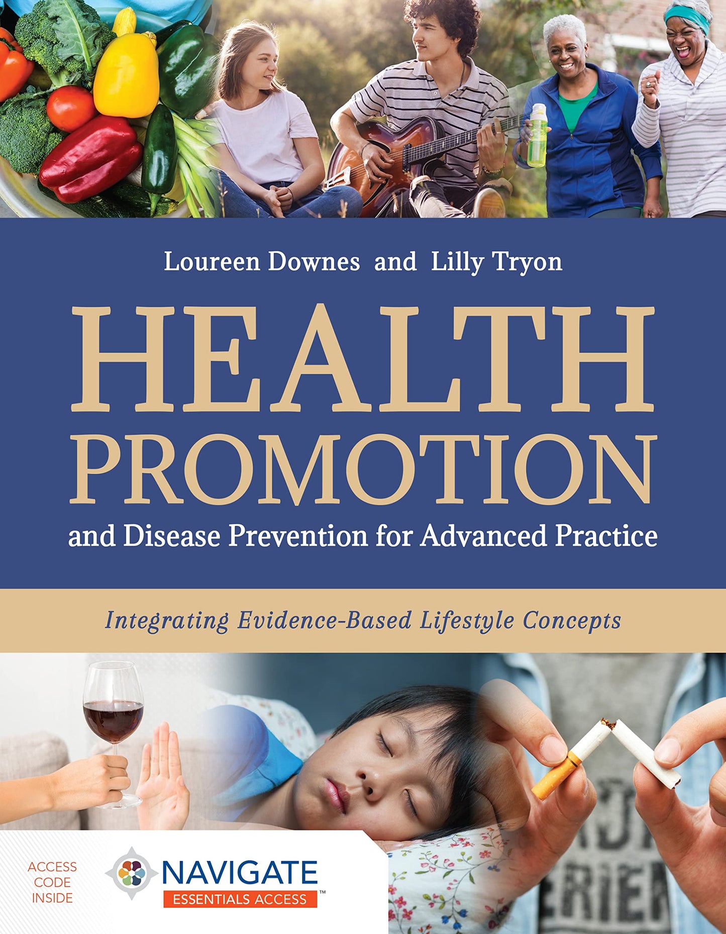Health Promotion and Disease Prevention for Advanced Practice: Integrating Evidence-Based Lifestyle Concepts (Navigate Essentials Access)