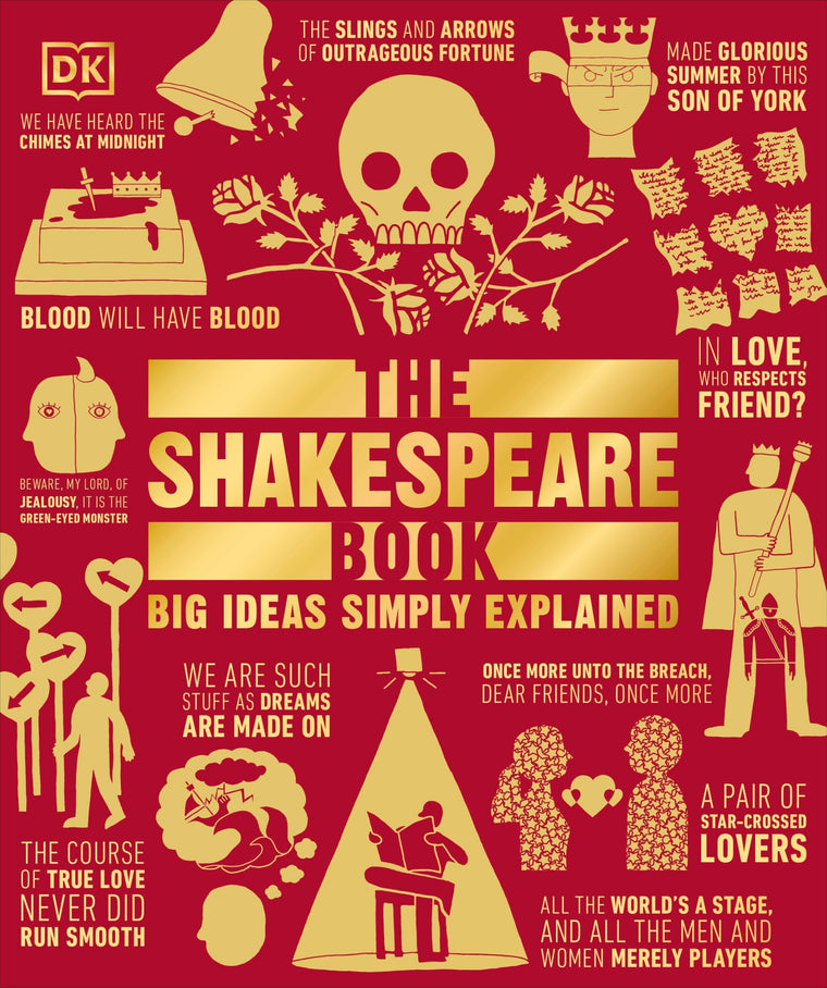 The Shakespeare Book: Big Ideas Simply Explained (DK Big Ideas)