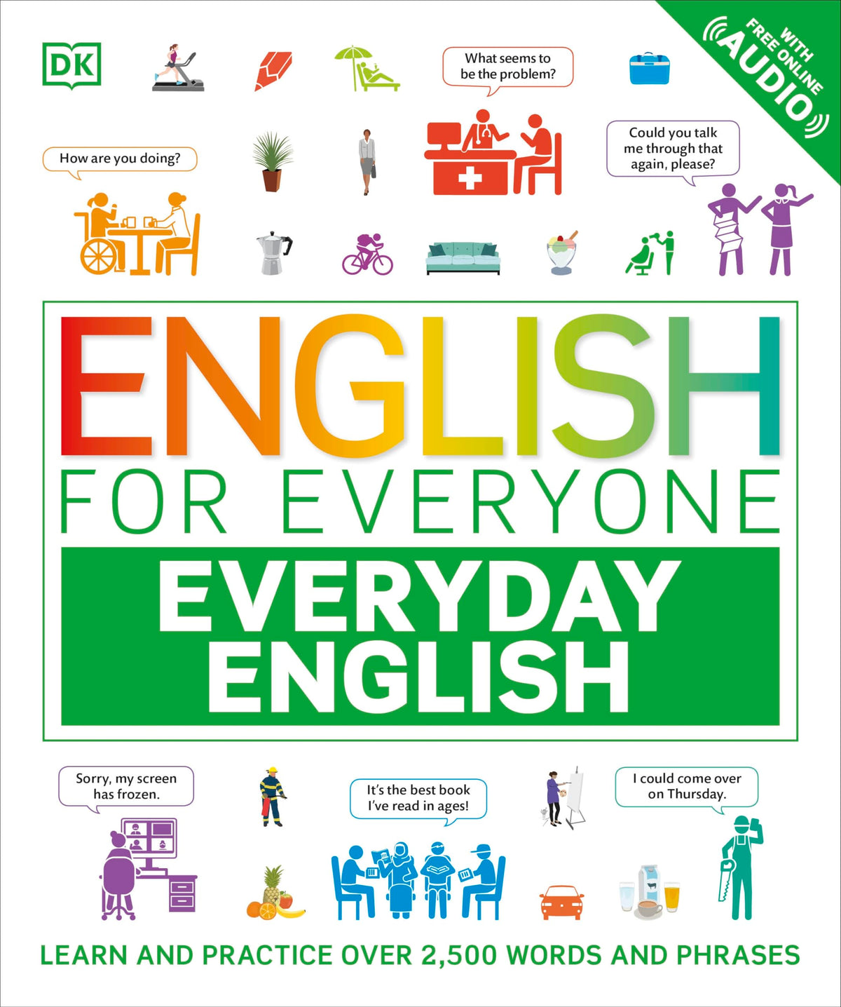 English for Everyone Everyday English: Learn and Practice Over 1,500 Words and Phrases (DK English for Everyone)