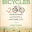 On Bicycles: A 200-Year History of Cycling in New York City
