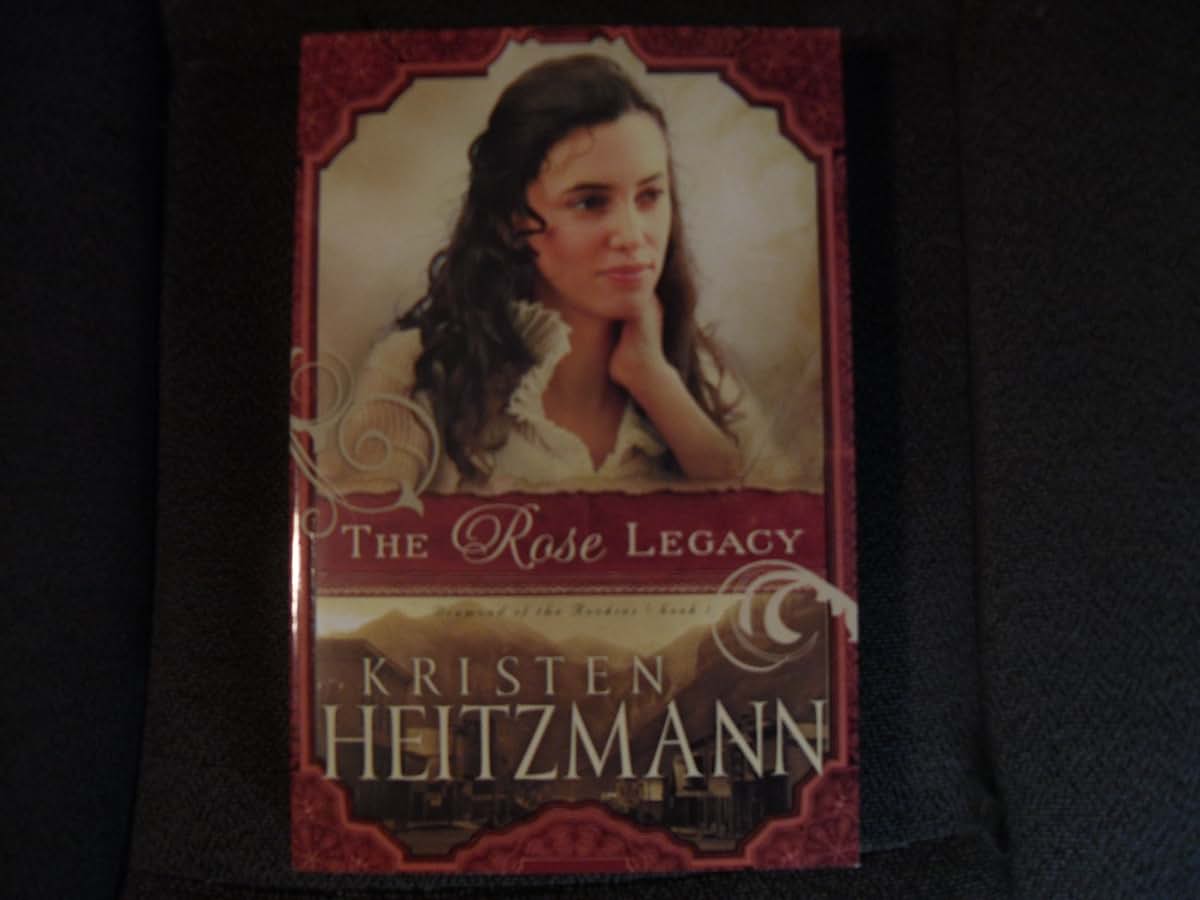 The Rose Legacy (Diamond of the Rockies)