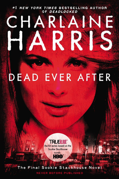 Dead Ever After (A Sookie Stackhouse Novel)