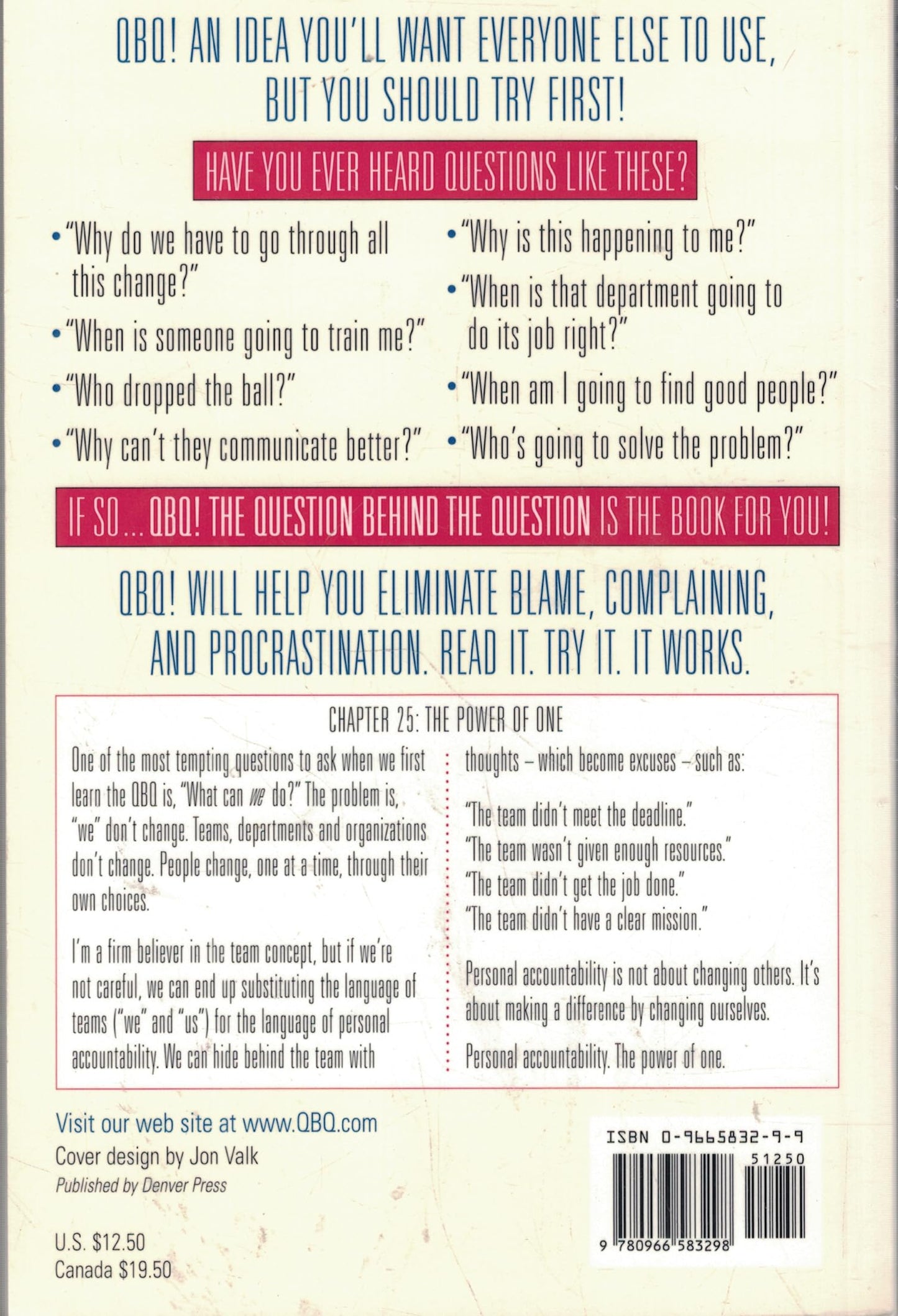 QBQ! The Question Behind the Question: Practicing Personal Accountability in business and in Life