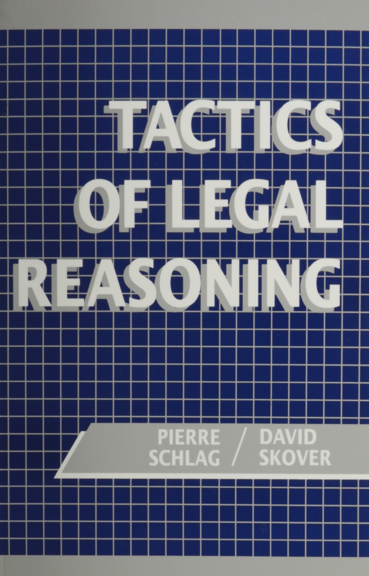 Tactics of Legal Reasoning