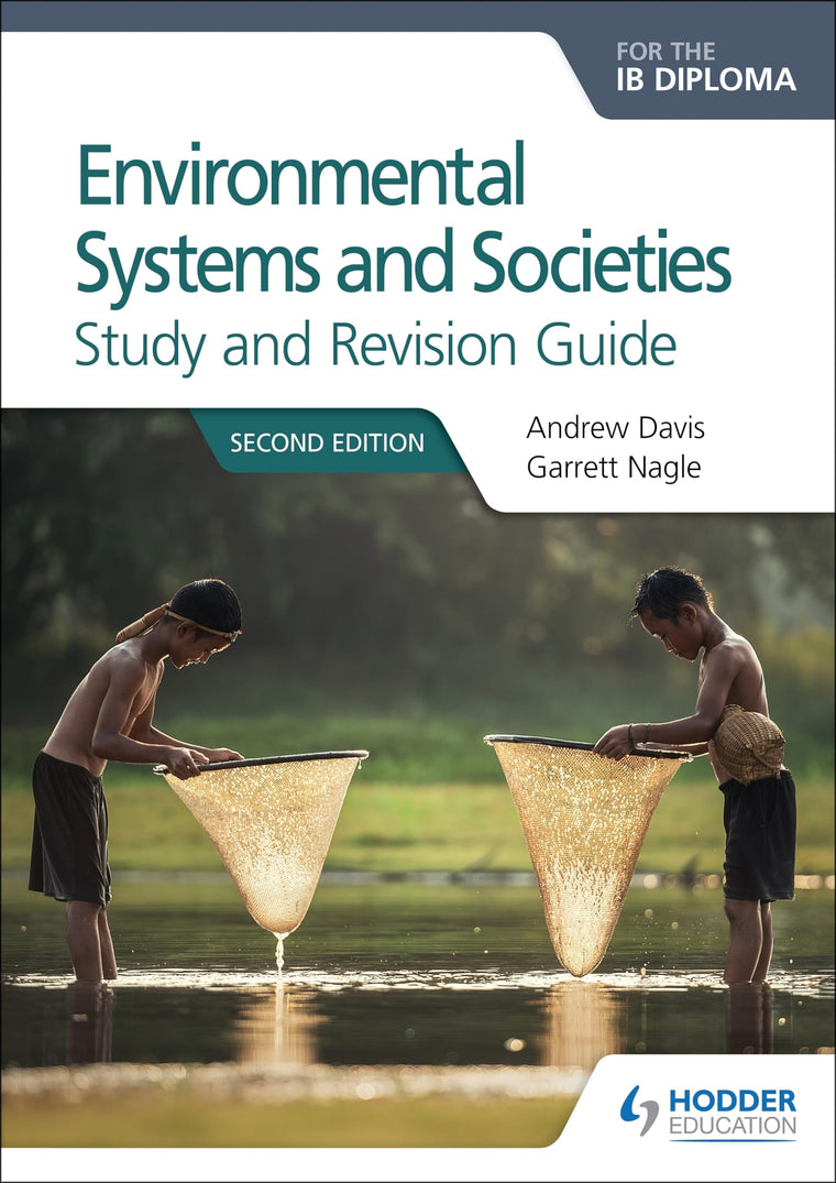 Environmental Systems and Societies for the IB Diploma Study and Revision Guide: Hodder Education Group (Prepare for Success)