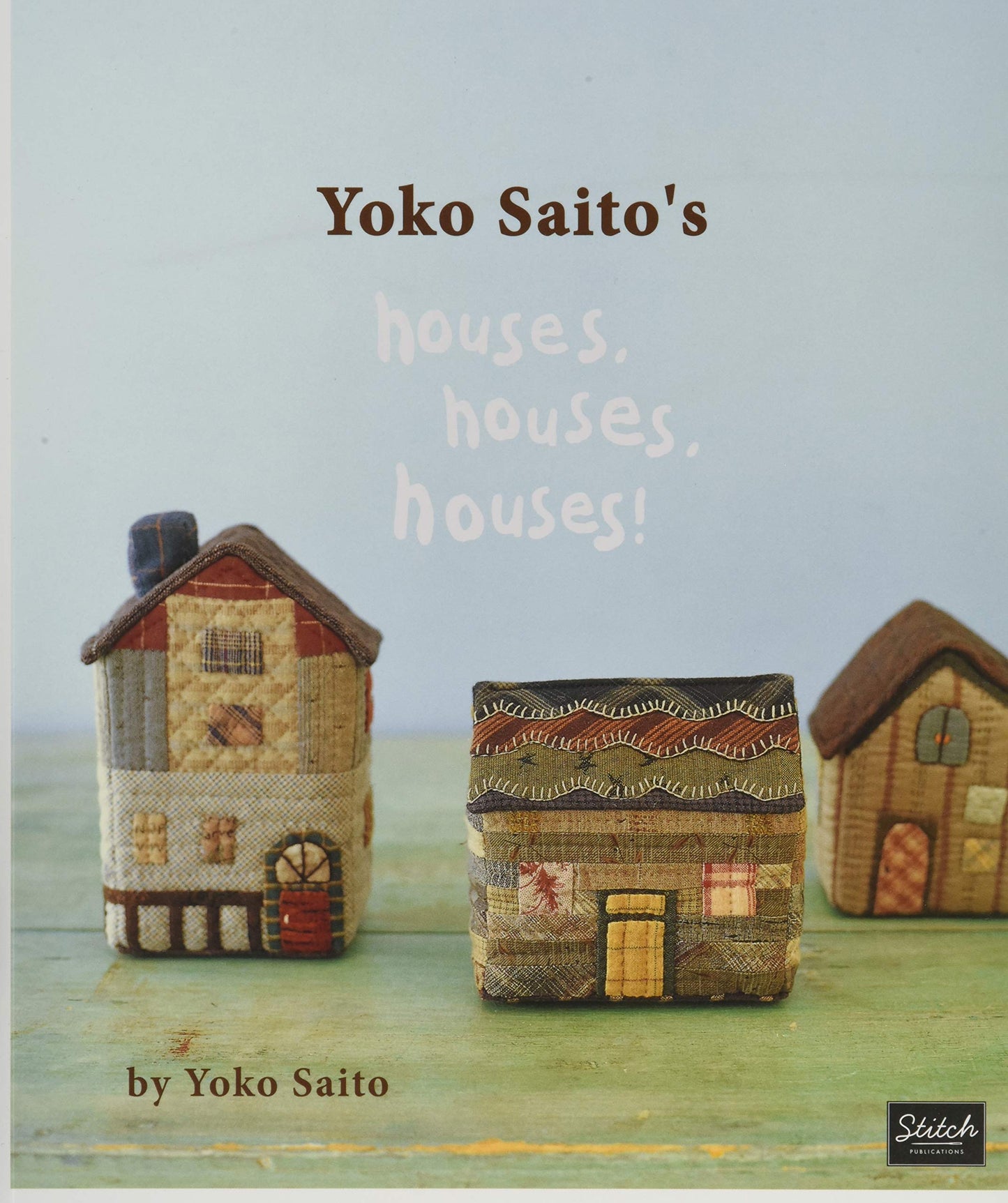 Yoko Saito's Houses, Houses, Houses! by Yoko Saito