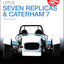Lotus Seven Replicas & Caterham 7: 1973 to 2013 (The Essential Buyer's Guide)