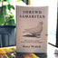 Shrewd Samaritan: Faith, Economics, and the Road to Loving Our Global Neighbor