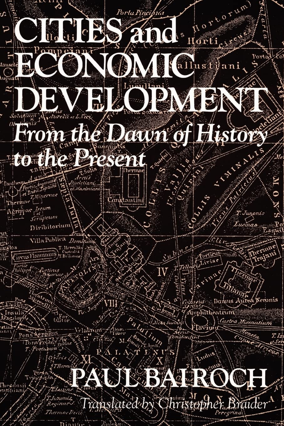 Cities and Economic Development: From the Dawn of History to the Present