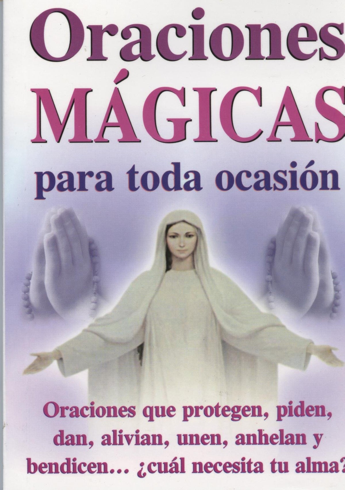Oraciones Magicas Para Toda Ocasion (Spanish Edition)