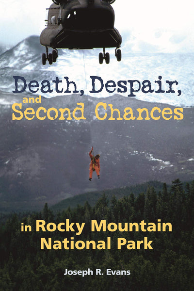 Death, Despair and Second Chances in Rocky Mountain National Park