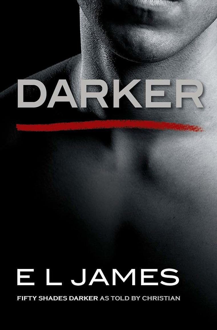Darker: Fifty Shades Darker as Told by Christian (Fifty Shades of Grey Series, 5)