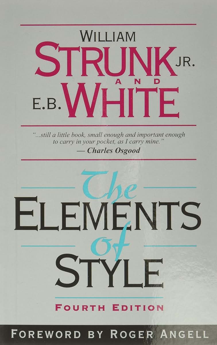 The Elements of Style (4th Edition) by William Strunk