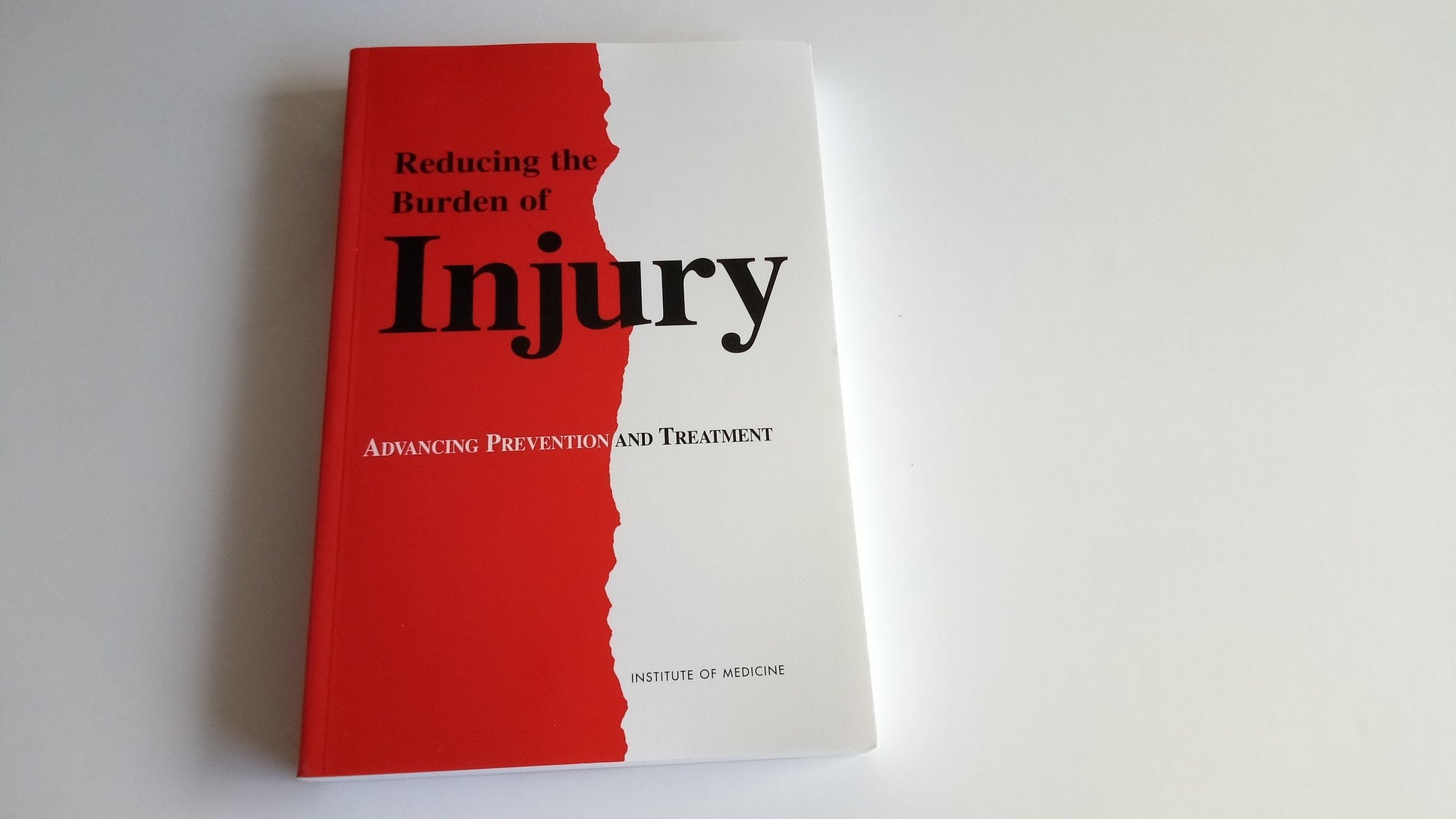 Reducing the Burden of Injury: Advancing Prevention and Treatment