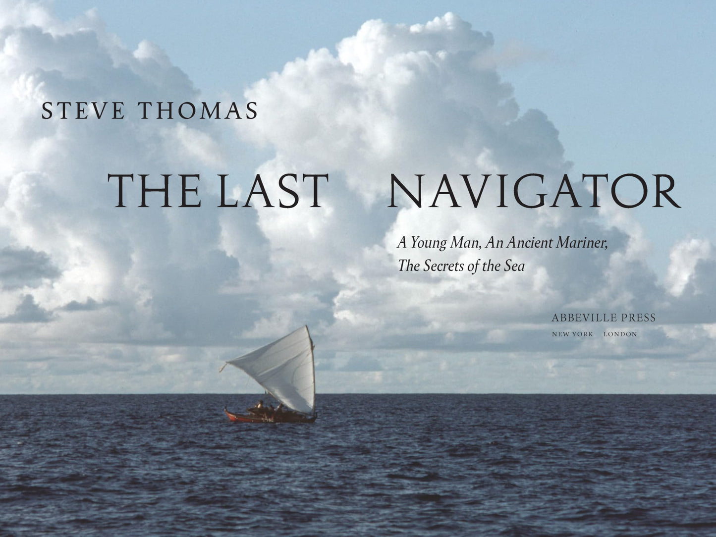 The Last Navigator: Revised Edition
