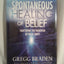 The Spontaneous Healing of Belief: Shattering the Paradigm of False Limits