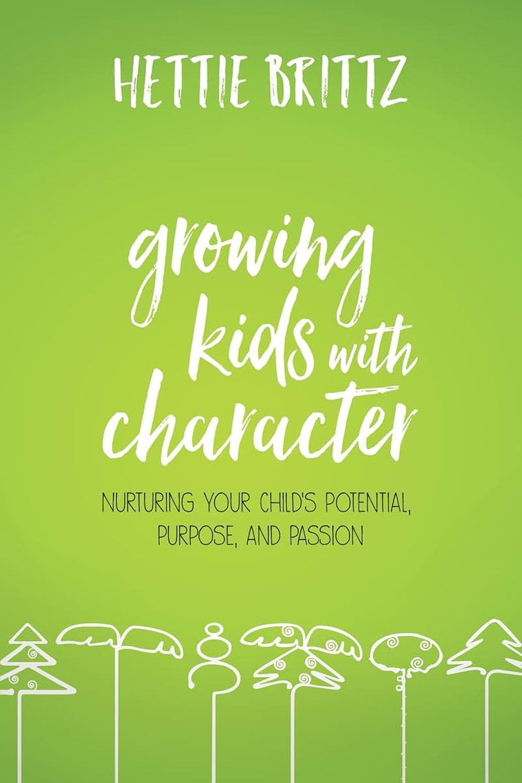 Growing Kids with Character: Nurturing Your Child's Potential