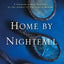 Home by Nightfall: A Charles Lenox Mystery (Charles Lenox My