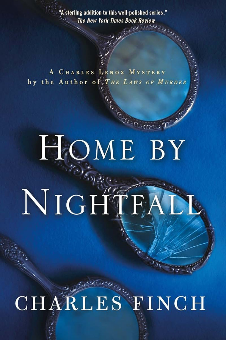 Home by Nightfall: A Charles Lenox Mystery (Charles Lenox My